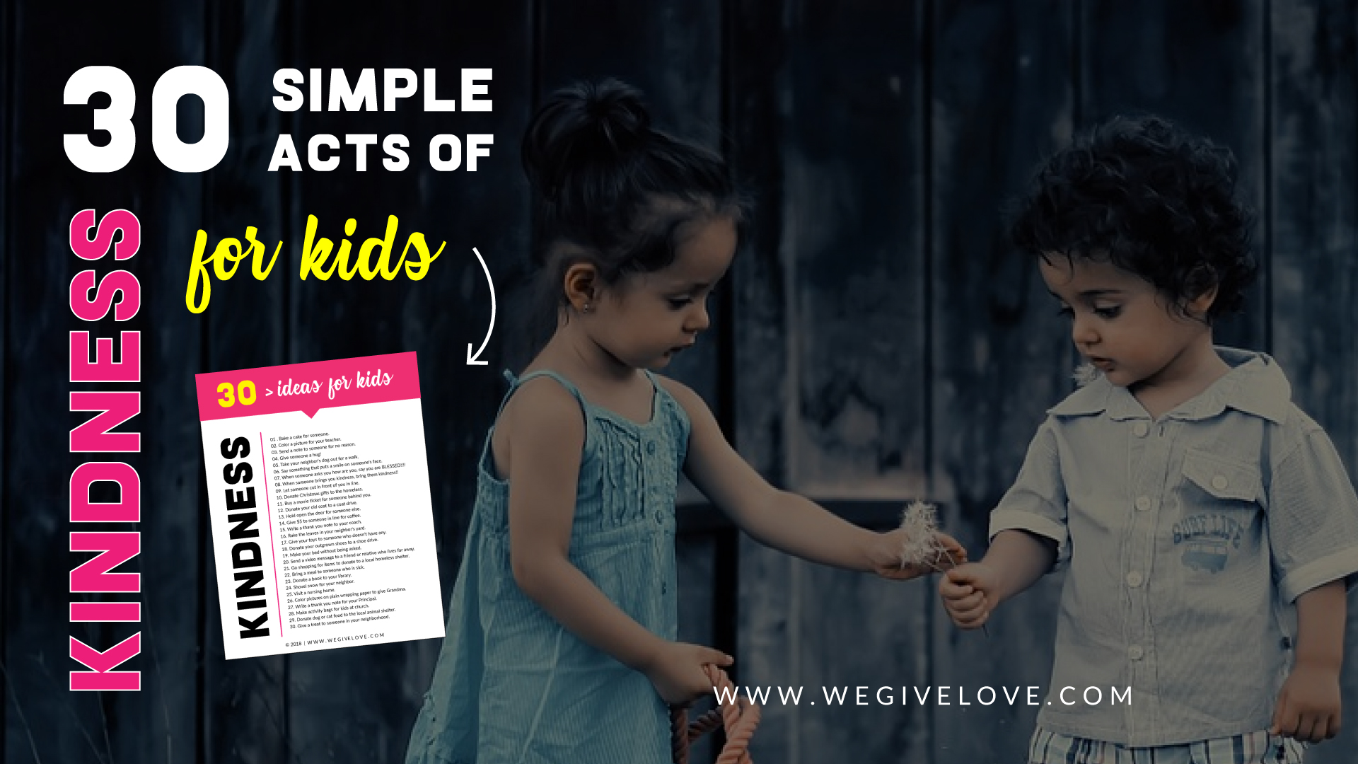 30 simple acts of kindness ideas for kids free printable list | wegivelove.com